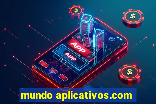 mundo aplicativos.com