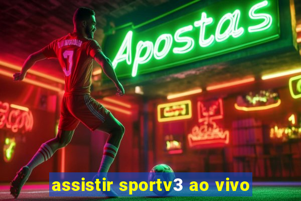 assistir sportv3 ao vivo