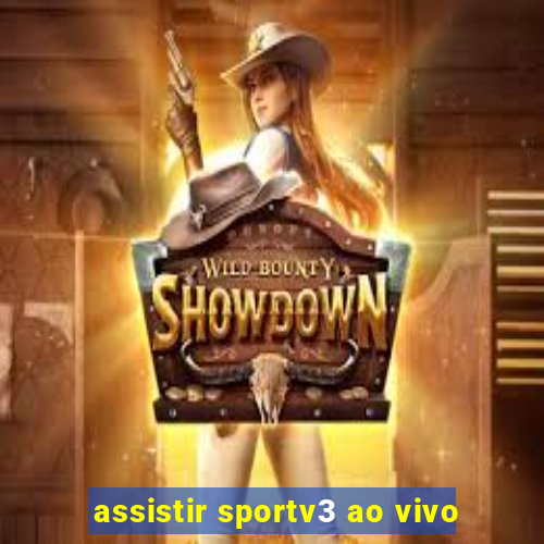 assistir sportv3 ao vivo