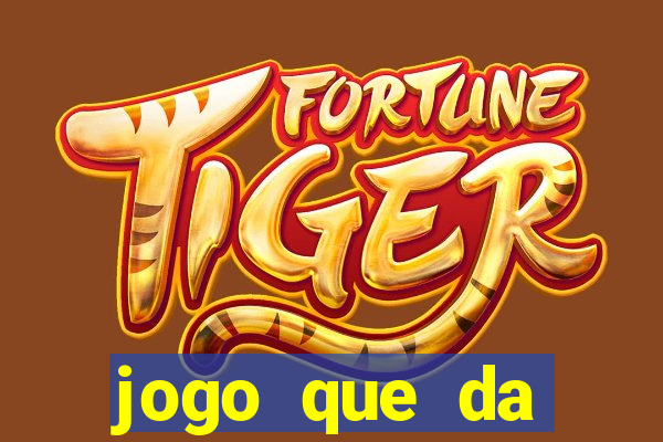 jogo que da dinheiro de verdade sem precisar depositar