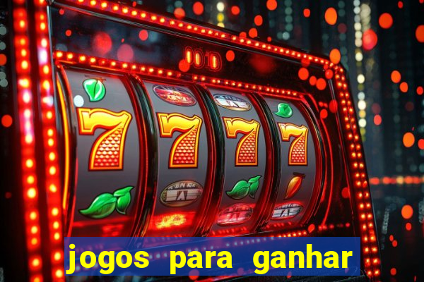 jogos para ganhar dinheiro sem pagar nada