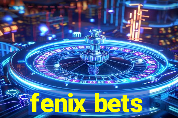 fenix bets