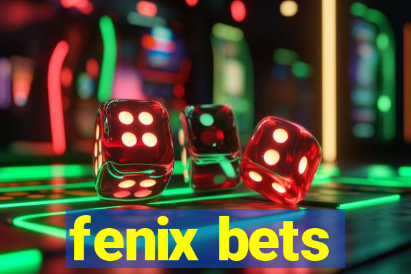 fenix bets