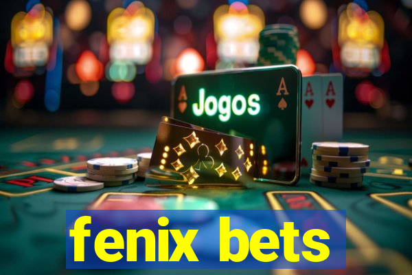 fenix bets