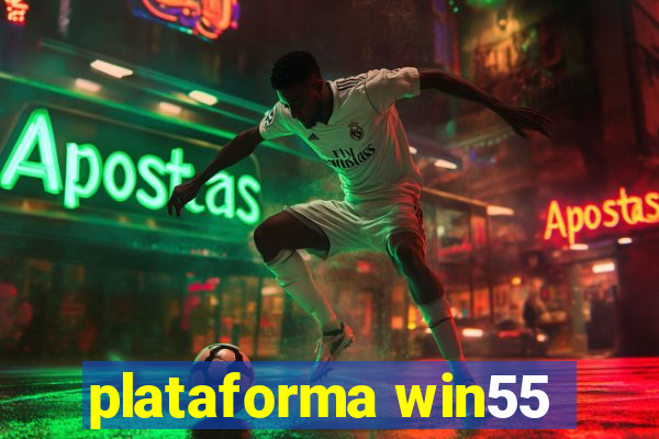 plataforma win55