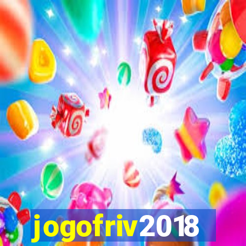 jogofriv2018