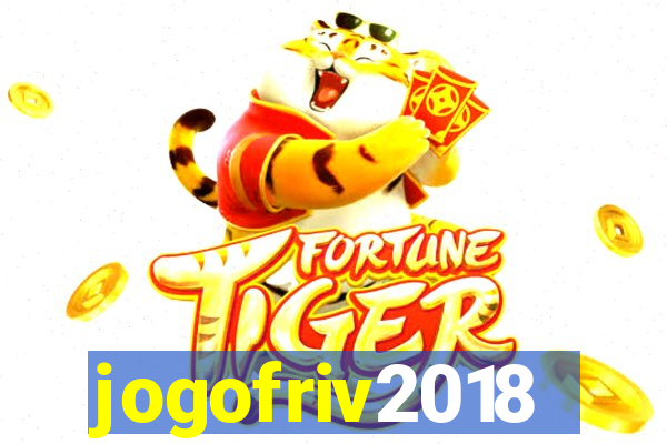 jogofriv2018