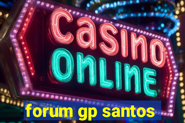 forum gp santos