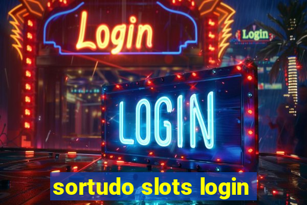 sortudo slots login