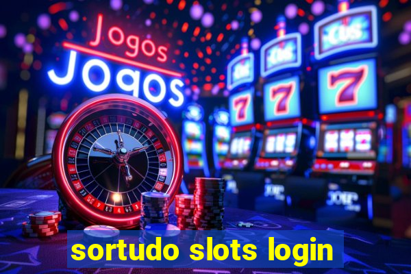 sortudo slots login