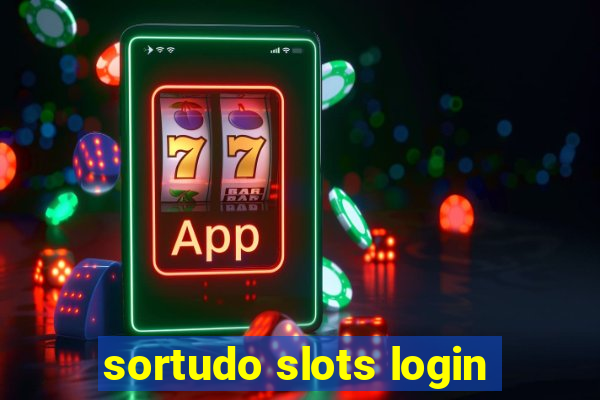 sortudo slots login