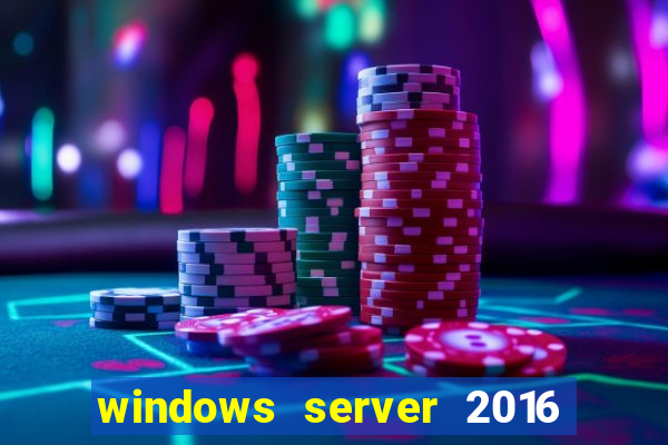 windows server 2016 download iso