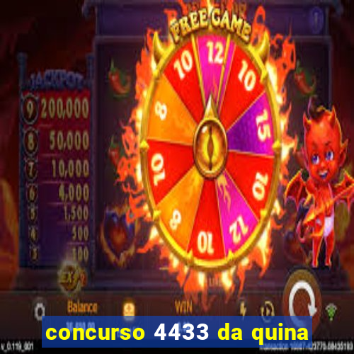 concurso 4433 da quina