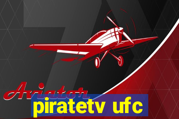 piratetv ufc