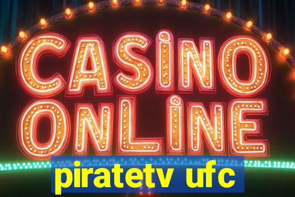 piratetv ufc