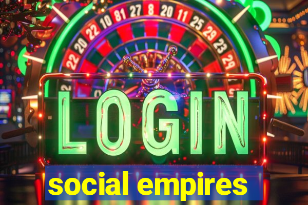 social empires