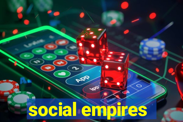 social empires