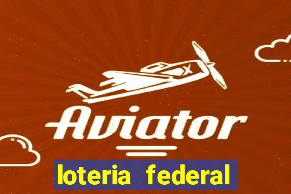 loteria federal sorteio termomecanica