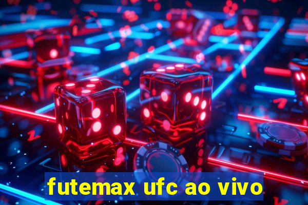 futemax ufc ao vivo