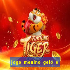 jogo menino gelo e menina lava