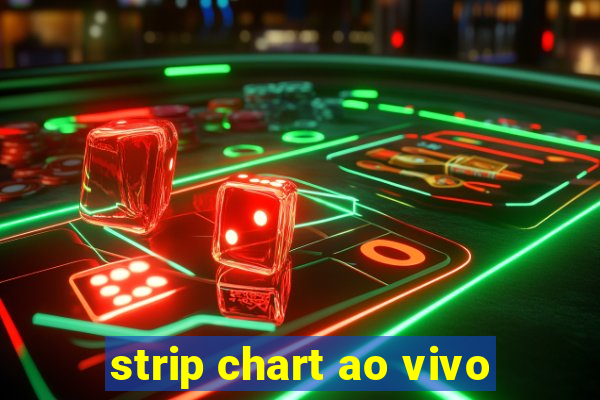 strip chart ao vivo