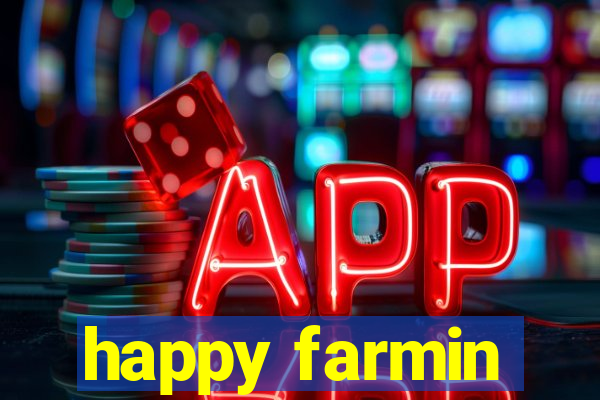 happy farmin