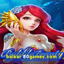 baixar 80games.com