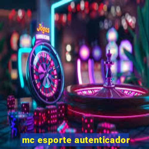 mc esporte autenticador