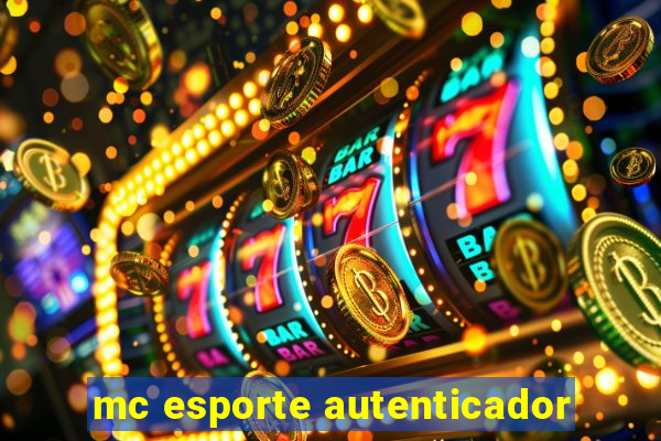 mc esporte autenticador