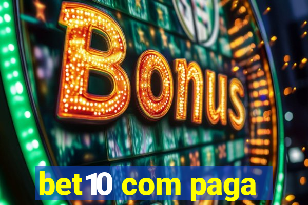 bet10 com paga