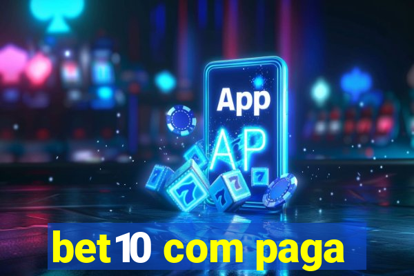 bet10 com paga