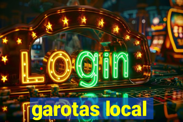 garotas local