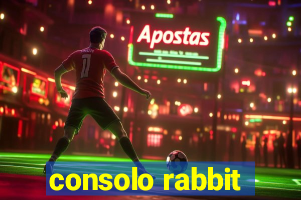 consolo rabbit