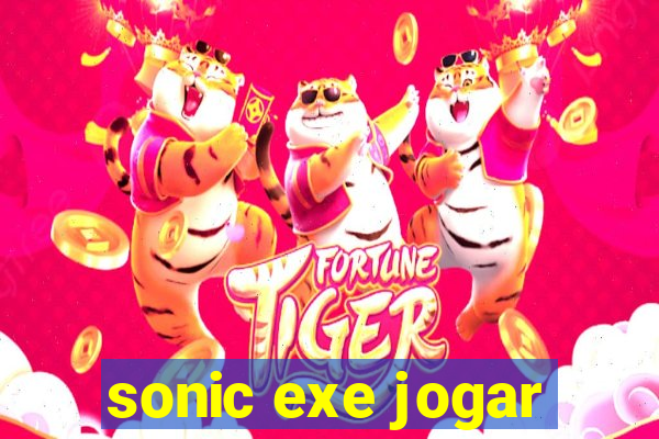 sonic exe jogar