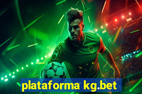 plataforma kg.bet