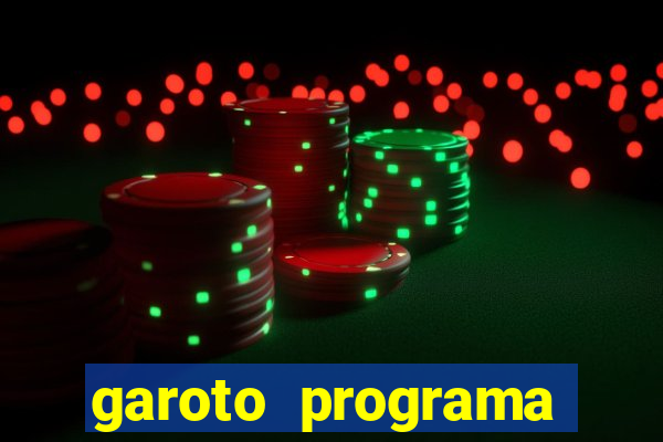 garoto programa zona leste