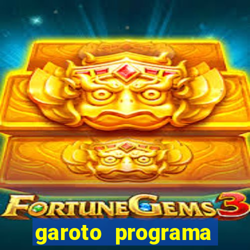 garoto programa zona leste