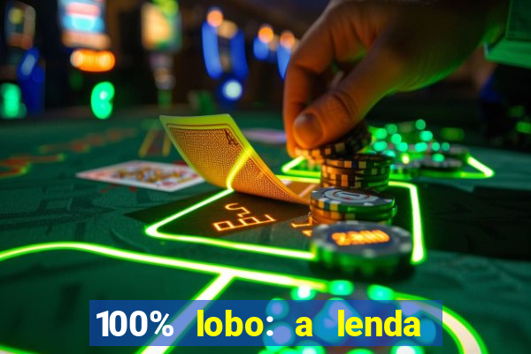 100% lobo: a lenda da pedra da lua 2 temporada