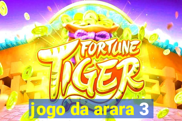 jogo da arara 3