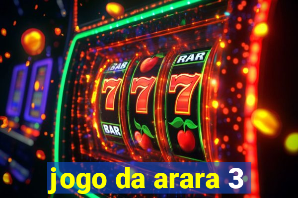 jogo da arara 3