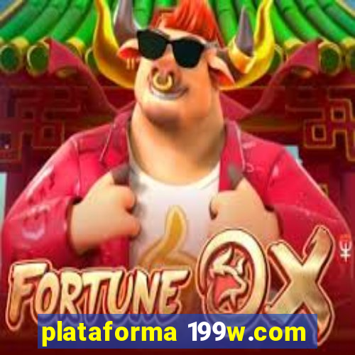 plataforma 199w.com