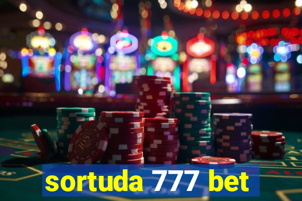 sortuda 777 bet