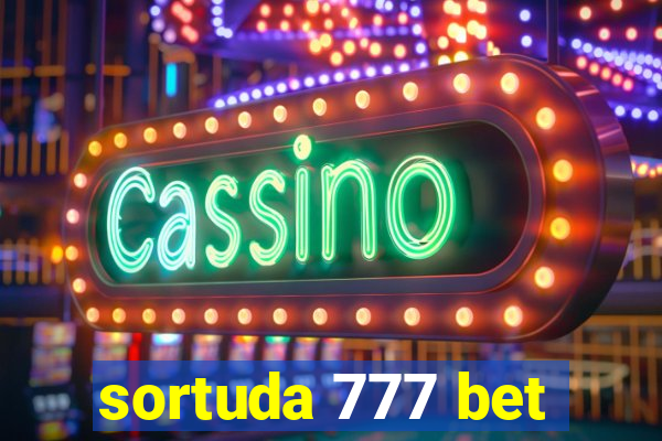 sortuda 777 bet