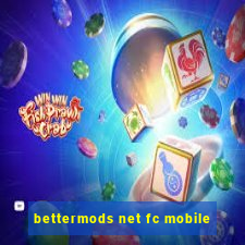 bettermods net fc mobile