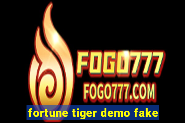 fortune tiger demo fake