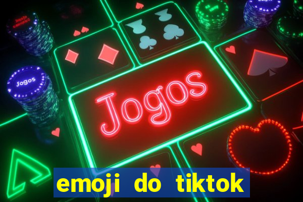 emoji do tiktok para copiar