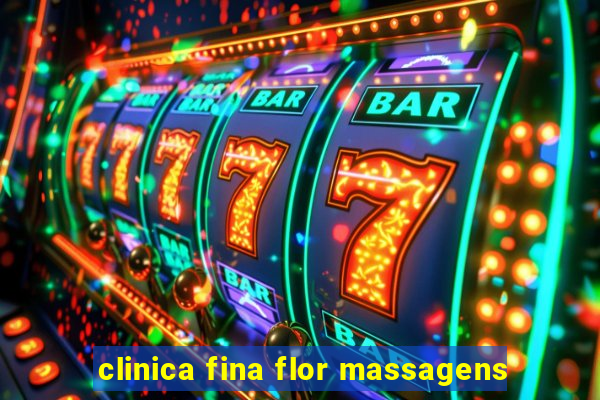 clinica fina flor massagens