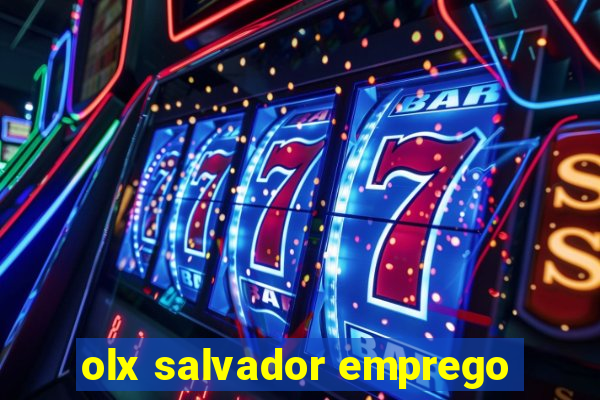 olx salvador emprego