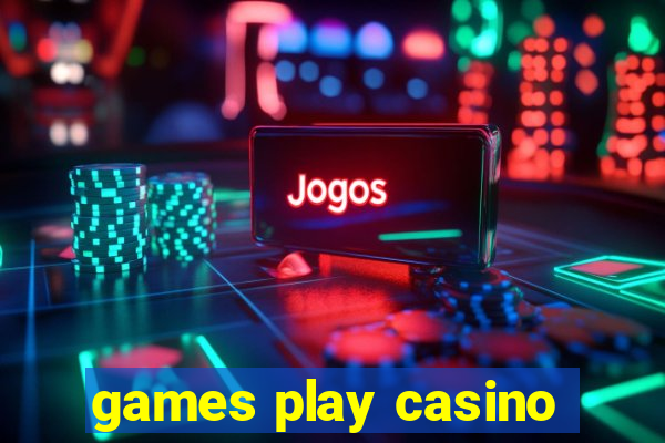 games play casino