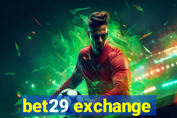 bet29 exchange